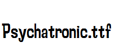 Psychatronic.ttf