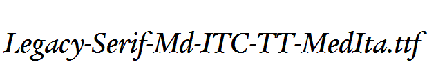 Legacy-Serif-Md-ITC-TT-MedIta.ttf