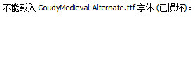 GoudyMedieval-Alternate.ttf