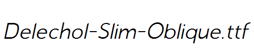 Delechol-Slim-Oblique.ttf