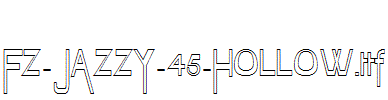 FZ-JAZZY-45-HOLLOW.ttf