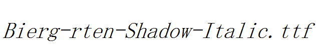 Bierg-rten-Shadow-Italic.ttf