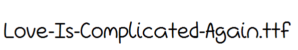 Love-Is-Complicated-Again.ttf