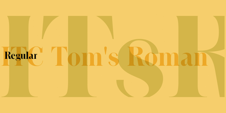 ITC Tom’s Roman