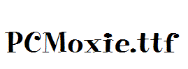 PCMoxie.ttf