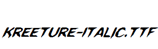 Kreeture-Italic.ttf