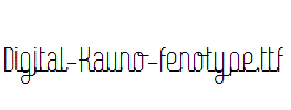 Digital-Kauno-fenotype.ttf