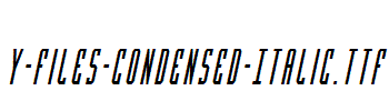 Y-Files-Condensed-Italic.ttf