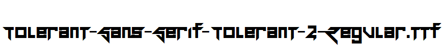 Tolerant-Sans-Serif-Tolerant-2-Regular.ttf