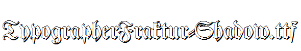 TypographerFraktur-Shadow.ttf