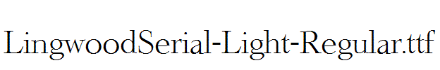 LingwoodSerial-Light-Regular.ttf