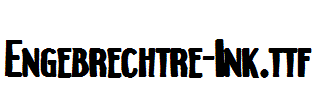 Engebrechtre-Ink.ttf