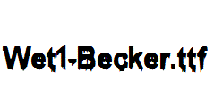 Wet1-Becker.ttf