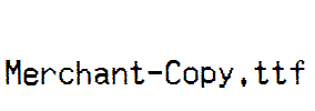 Merchant-Copy.ttf