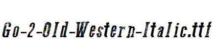 Go-2-Old-Western-Italic.ttf