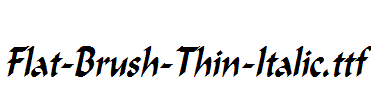 Flat-Brush-Thin-Italic.ttf