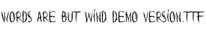 Words-are-but-wind-Demo-Version.ttf