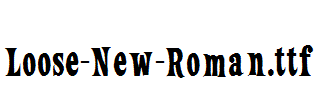 Loose-New-Roman.ttf