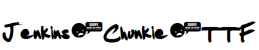 Jenkins-Chunkie.ttf