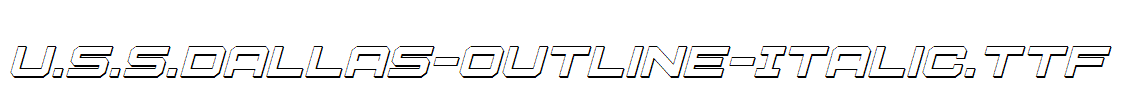 U.S.S.Dallas-Outline-Italic.ttf