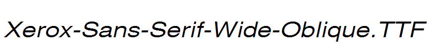 Xerox-Sans-Serif-Wide-Oblique.ttf