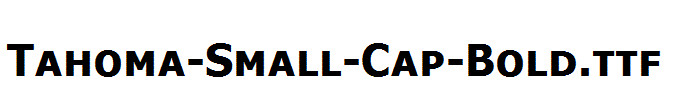 Tahoma-Small-Cap-Bold.ttf