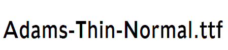 Adams-Thin-Normal.ttf