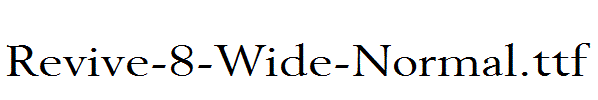 Revive-8-Wide-Normal.ttf