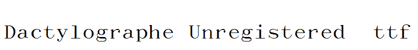 Dactylographe-Unregistered-.ttf