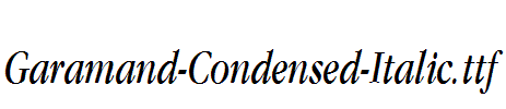 Garamand-Condensed-Italic.ttf