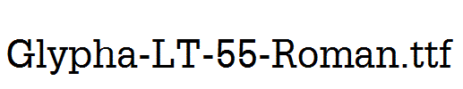 Glypha-LT-55-Roman.ttf