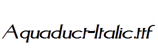 Aquaduct-Italic.ttf