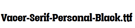 Vacer-Serif-Personal-Black.ttf