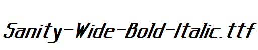 Sanity-Wide-Bold-Italic.ttf