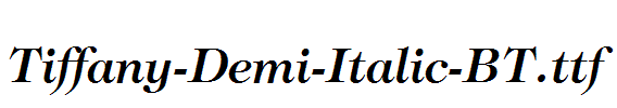 Tiffany-Demi-Italic-BT.ttf