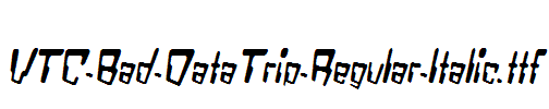 VTC-Bad-DataTrip-Regular-Italic.ttf