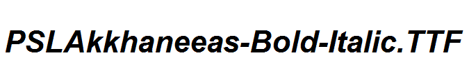 PSLAkkhaneeas-Bold-Italic.ttf