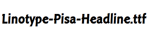 Linotype-Pisa-Headline.ttf