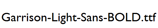 Garrison-Light-Sans-BOLD.ttf