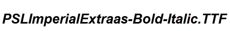 PSLImperialExtraas-Bold-Italic.ttf