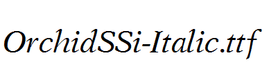 OrchidSSi-Italic.ttf