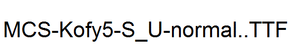 MCS-Kofy5-S_U-normal..ttf