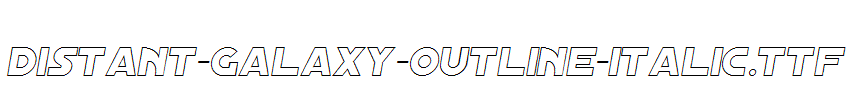 Distant-Galaxy-Outline-Italic.ttf