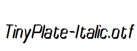 TinyPlate-Italic.otf