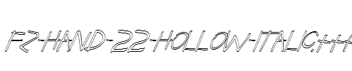 FZ-HAND-22-HOLLOW-ITALIC.ttf