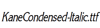 KaneCondensed-Italic.ttf