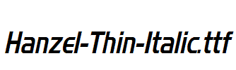 Hanzel-Thin-Italic.ttf