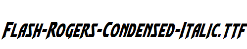 Flash-Rogers-Condensed-Italic.ttf