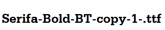 Serifa-Bold-BT-copy-1-.ttf