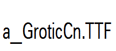 a_GroticCn.ttf